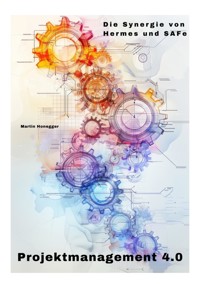 Projektmanagement 4.0 - Martin Honegger - E-Book