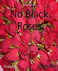 No Black Roses - Serena Axel - E-Book