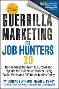 Guerrilla Marketing for Job Hunters 3.0 - Jay Conrad Levinson - E-Book