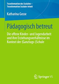Pädagogisch betreut - Katharina Gosse - E-Book