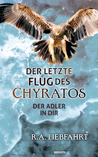 Der letzte Flug des Chyratos - R. A. Liebfahrt - E-Book