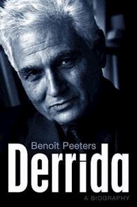 Derrida - Benoît Peeters - E-Book