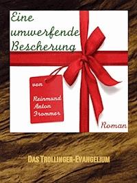 Eine umwerfende Bescherung - Reinmund Anton Frommer - E-Book