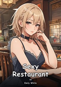 Sexy Restaurant. 54 - Emily White - E-Book