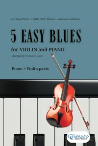 5 Easy Blues - Violin & Piano (complete parts) - Ferdinand "Jelly Roll" Morton - E-Book