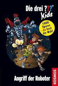 Die drei ??? Kids und du, 8, Angriff der Roboter (drei Fragezeichen Kids) - Boris Pfeiffer - E-Book