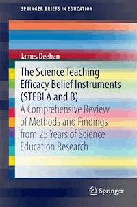 The Science Teaching Efficacy Belief Instruments (STEBI A and B) - James Deehan - E-Book