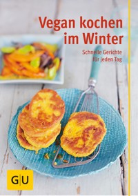 Vegan kochen im Winter - Nicole Just - E-Book