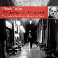 Die Seerose im Speisesaal - Ulrich Tukur - Hörbuch