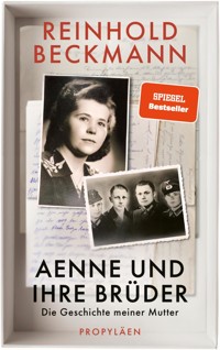 Aenne und ihre Brüder - Reinhold Beckmann - E-Book