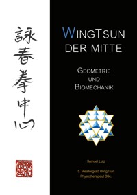 WingTsun der Mitte - Samuel Lutz - E-Book
