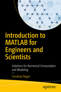 Introduction to MATLAB for Engineers and Scientists - Sandeep Nagar - E-Book