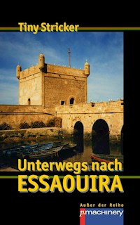 Unterwegs nach Essaouira - Tiny Stricker - E-Book
