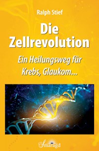 Die Zellrevolution - Ralph Stief - E-Book