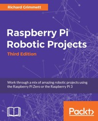 Raspberry Pi Robotic Projects - Richard Grimmett - E-Book