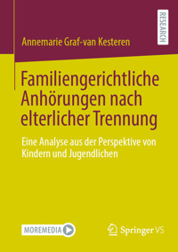 Familiengerichtliche Anhörungen nach elterlicher Trennung - Annemarie Graf-van Kesteren - E-Book