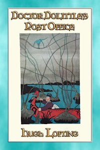 DOCTOR DOLITTLE'S POST OFFICE - book 3 in the Dr. Dolittle Series - Hugh Lofting - E-Book