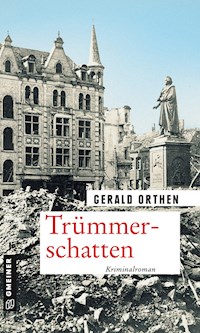 Trümmerschatten - Gerald Orthen - E-Book