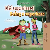 Biti superheroj Being a Superhero - Liz Shmuilov - E-Book