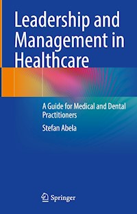 Leadership and Management in Healthcare - Stefan Abela - E-Book