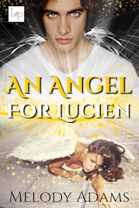 An Angel for Lucien - Melody Adams - E-Book