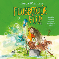 Flubbertje Flip - Tosca Menten - Hörbuch