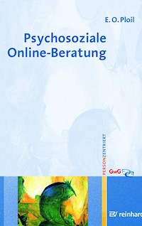 Psychosoziale Online-Beratung - Eleonore Oja Ploil - E-Book