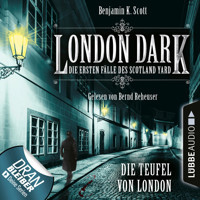 London Dark - Die ersten Fälle des Scotland Yard, Folge 4: Die Teufel von London (Ungekürzt) - Benjamin K. Scott - Hörbuch