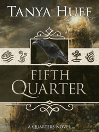 Fifth Quarter - Tanya Huff - E-Book