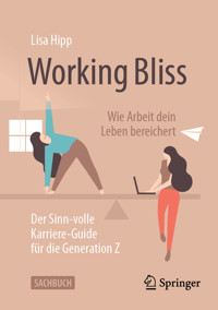 Working Bliss: Wie Arbeit dein Leben bereichert - Lisa Hipp - E-Book