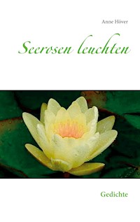 Seerosen leuchten - Anne Höver - E-Book