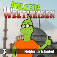 Folge 3: Holger in Istanbul -  - Hörbuch