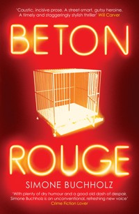 Beton Rouge - Simone Buchholz - E-Book