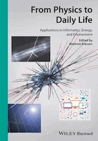 From Physics to Daily Life -  - E-Book