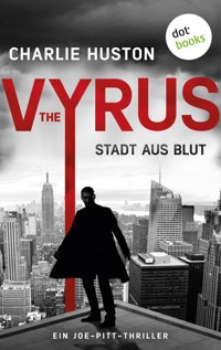 The Vyrus: Stadt aus Blut - Charlie Huston - E-Book