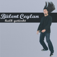 Halb getürkt - Bülent Ceylan - Hörbuch