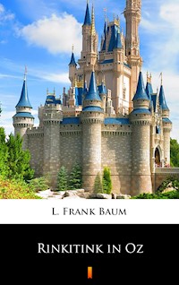 Rinkitink in Oz - L. Frank Baum - E-Book