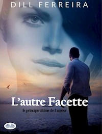 L’autre Facette - Dill Ferreira - E-Book