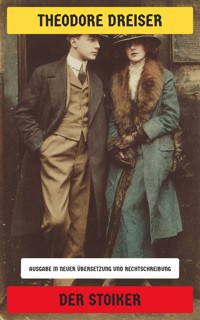 Der Stoiker - Theodore Dreiser - E-Book