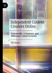 Independent Content Creators Online - Ido Rosen - E-Book