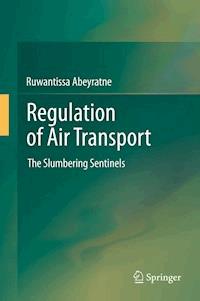 Regulation of Air Transport - Ruwantissa Abeyratne - E-Book