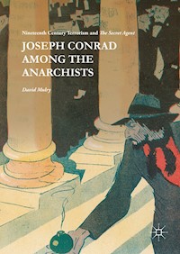 Joseph Conrad Among the Anarchists - David Mulry - E-Book
