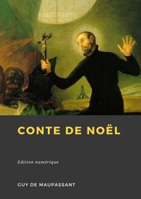 Conte de Noël - Guy de Maupassant - E-Book