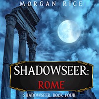Shadowseer: Rome (Shadowseer, Book Four) - Morgan Rice - Hörbuch