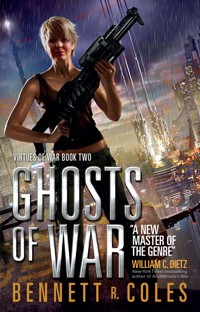 Virtues of War - Ghosts of War - Bennett R. Coles - E-Book