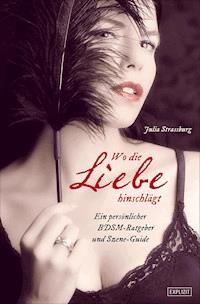 Wo die Liebe hinschlägt ... - Julia Strassburg - E-Book