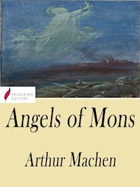 Angel of Mons - ARTHUR MACHEN - E-Book