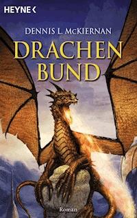 Drachenbund - Dennis L. McKiernan - E-Book