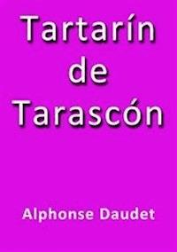 Tartarín de Tarascón - Alphonse DAUDET - E-Book