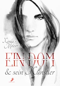 Ein Dom und sein Künstler - Xenia Melzer - E-Book